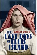The Last Days Of Ellis Island