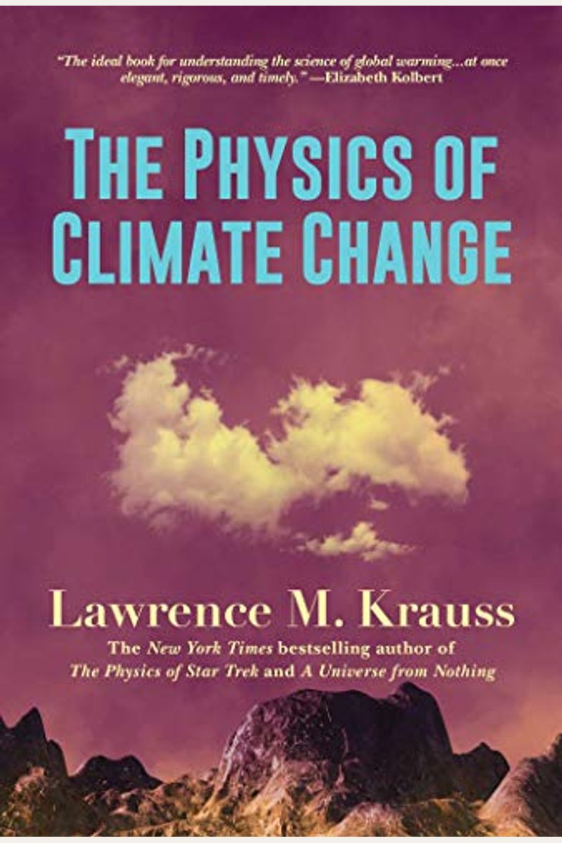 The Physics Of Climate Change