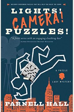 Lights! Camera! Puzzles!: A Puzzle Lady Mystery Lights! Camera! Puzzles!: A Puzzle Lady Mystery