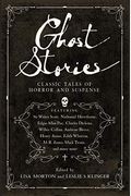 Ghost Stories: Classic Tales Of Horror And Suspense
