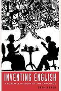 Inventing English: A Portable History Of The Language, Revised And Expanded Edition