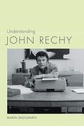 Understanding John Rechy
