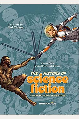 The History Of Science Fiction: A Graphic Novel Adventure The History Of Science Fiction: A Graphic Novel Adventure