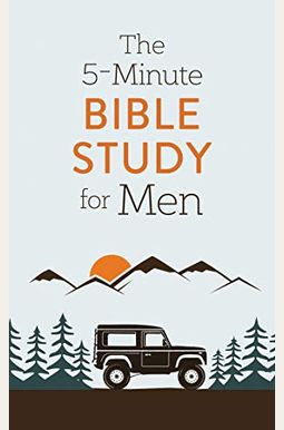 5-Minute Bible Study For Men 5-Minute Bible Study For Men