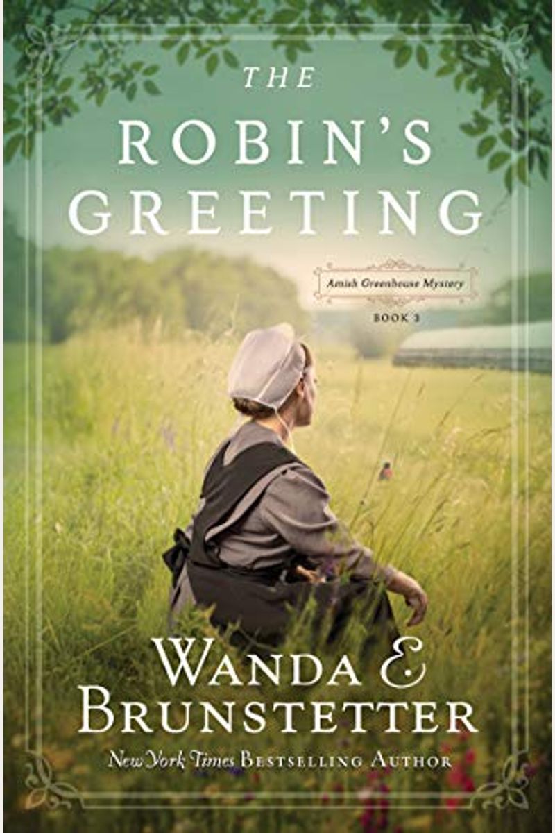 The Robin's Greeting: Amish Greenhouse Mystery #3 Volume 3