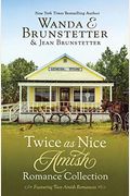 Twice As Nice Amish Romance Collection: Featuring Two Delightful Stories