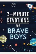 3-Minute Devotions for Brave Boys