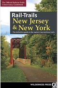 Rail-Trails New Jersey & New York: The Definitive Guide to the Region's Top Multiuse Trails