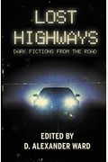 Lost Highways: Dark Fictions From The Road