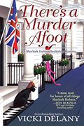 There's A Murder Afoot (Sherlock Holmes Bookshop Mysteries)