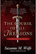 The Course Of All Treasons: An Elizabethan Spy Mystery