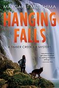 Hanging Falls: A Timber Creek K-9 Mystery
