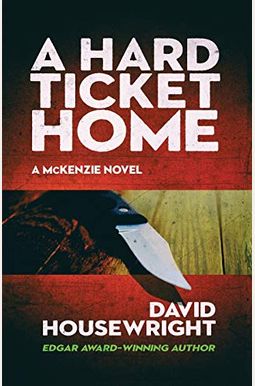 A Hard Ticket Home A Hard Ticket Home
