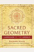 Sacred Geometry: Language Of The Angels