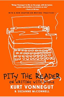 Pity The Reader: On Writing With Style Pity The Reader: On Writing With Style