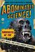 Abominable Science!: Origins Of The Yeti, Nessie, And Other Famous Cryptids