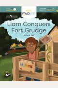 Liam Conquers Fort Grudge: Feeling Wronger & Learning Forgiveness