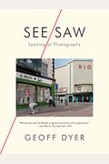 See/Saw: Looking At Photographs