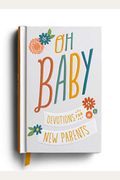 Oh, Baby! Devotions For New Parents