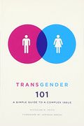Transgender 101: A Simple Guide To A Complex Issue