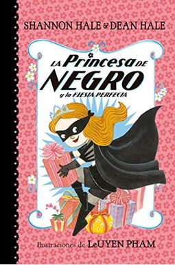 The Princess In Black And The Perfect Princess Party The Princess In Black And The Perfect Princess Party