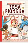 Rosa Pionera Y Las Remachadoras Rechinantes / Rosie Revere And The Raucous Riveters
