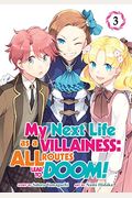 My Next Life As A Villainess: All Routes Lead To Doom! (Manga) Vol. 3