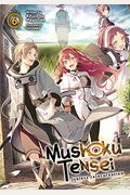 Mushoku Tensei: Jobless Reincarnation (Light Novel) Vol. 6
