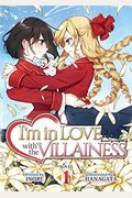I'm In Love With The Villainess (Light Novel) Vol. 1