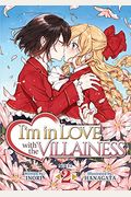 I'm In Love With The Villainess (Light Novel) Vol. 2