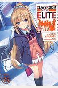 Classroom Of The Elite (Light Novel) Vol. 7.5