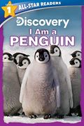 Discovery All-Star Readers: I Am A Penguin Level 1 (Library Binding)
