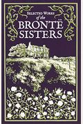 Selected Works Of The Bronte Sisters