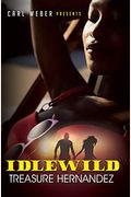 Idlewild: Carl Weber Presents