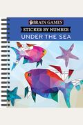 Brain Games - Sticker by Number: Under the Sea - 2 Books in 1 (42 Images to Sticker)