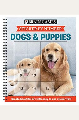 Brain Games - Sticker By Number: Dogs & Puppies (Easy - Square Stickers): Create Beautiful Art With Easy To Use Sticker Fun! Brain Games - Sticker By Number: Dogs & Puppies (Easy - Square Stickers): Create Beautiful Art With Easy To Use Sticker Fun!