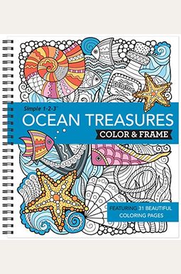 Color & Frame - Ocean Treasures (Adult Coloring Book) Color & Frame - Ocean Treasures (Adult Coloring Book)