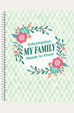 Information My Family Needs To Know Organizer Information My Family Needs To Know Organizer