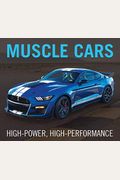 Muscle Cars: High-Power, High-Performance