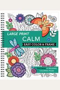 Large Print Easy Color & Frame - Calm (Coloring Book)