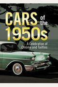 Cars of the 1950s: A Celebration of Chrome and Tailfins