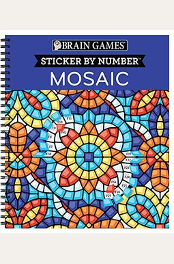 Brain Games - Sticker by Number: Mosaic (20 Complex Images to Sticker) Brain Games - Sticker by Number: Mosaic (20 Complex Images to Sticker)