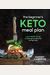 The Beginner's Keto Meal Plan: A Six-Week Guide To Starting Your Keto Diet The Right Way