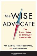 The Wise Advocate: The Innver Voice Of Strategic Leadership