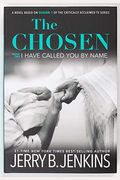 The Chosen I Have Called You by Name: A Novel Based on Season 1 of the Critically Acclaimed TV Series