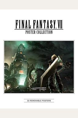 Final Fantasy Vii Poster Collection Final Fantasy Vii Poster Collection