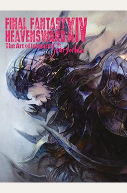 Final Fantasy Xiv: Heavensward -- The Art Of Ishgard -The Scars Of War- Final Fantasy Xiv: Heavensward -- The Art Of Ishgard -The Scars Of War-