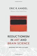Reductionism In Art And Brain Science: Bridging The Two Cultures