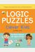Logic Puzzles For Clever Kids: Fun Brain Games For Ages 4 & Up
