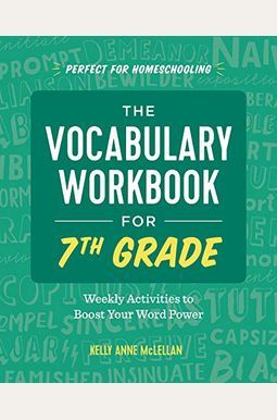 The Vocabulary Workbook For 7th Grade: Weekly Activities To Boost Your Word Power The Vocabulary Workbook For 7th Grade: Weekly Activities To Boost Your Word Power